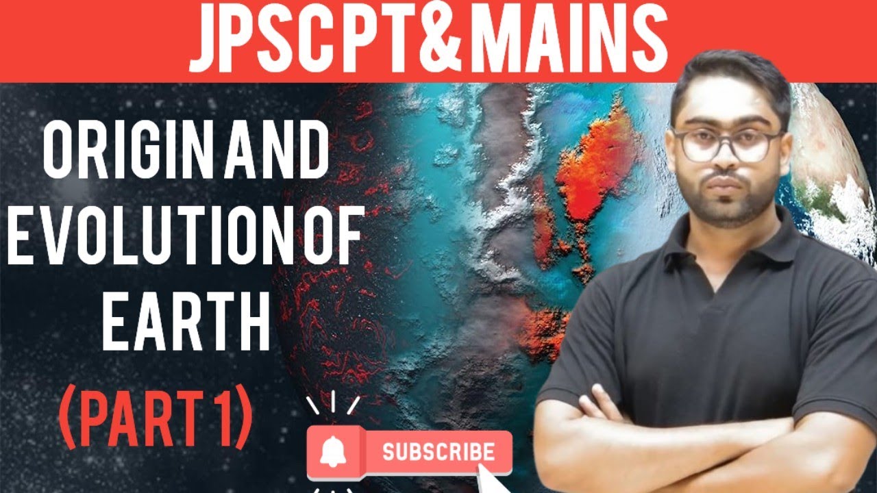 Origin and evolution of earth II पृथ्वी की उत्पत्ति और विकास II (Part 1 ...