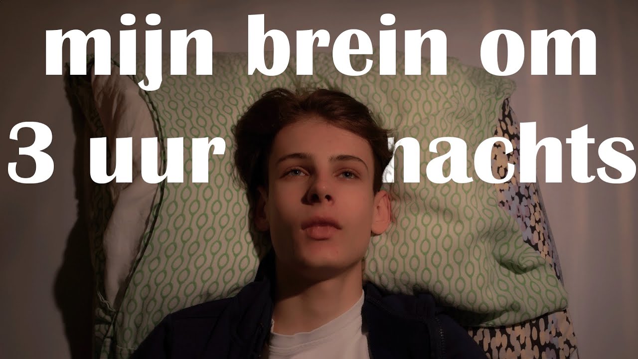 mijn brein om 3 uur 's nachts - YouTube