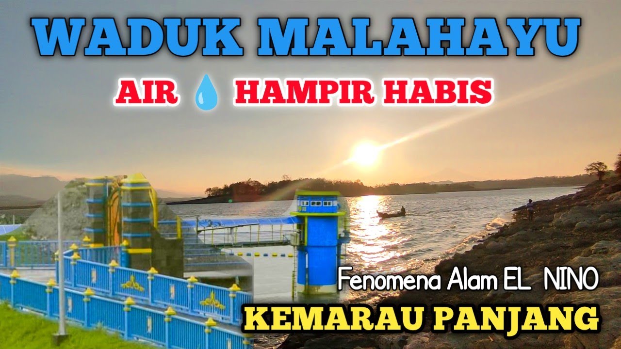 Explore Kondisi Waduk Malahayu Brebes | Fenomena Alam EL Nino | SOBDES