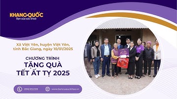 CHƯƠNG TRÌNH TẶNG QUÀ TẾT ẤT TỴ 2025 - KHANG  QUỐC - BẠN CỦA SỨC KHỎE