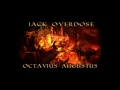 Jack Overdose - Octavius Augustus
