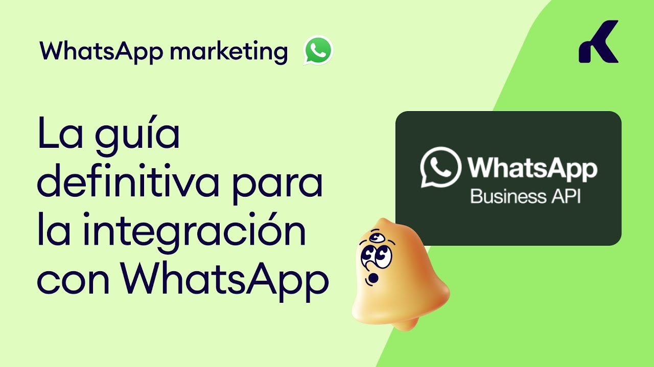 La guía definitiva para la integración con WhatsApp