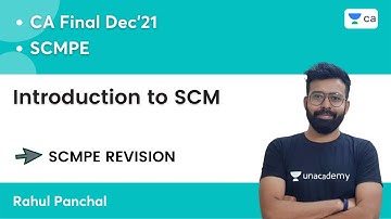 CA Final SCMPE Revision | Introduction to SCM | CA Final Dec 2021 | Rahul Panchal