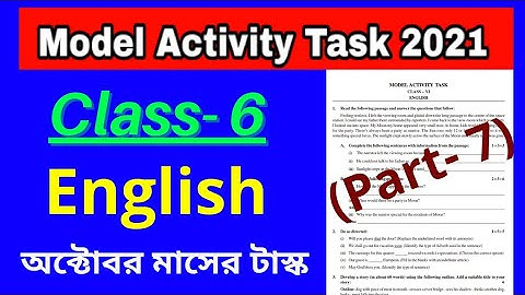 Class 6 English Model Activity Task Part 7 October 2021