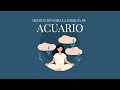 Acuario - Meditación guiada