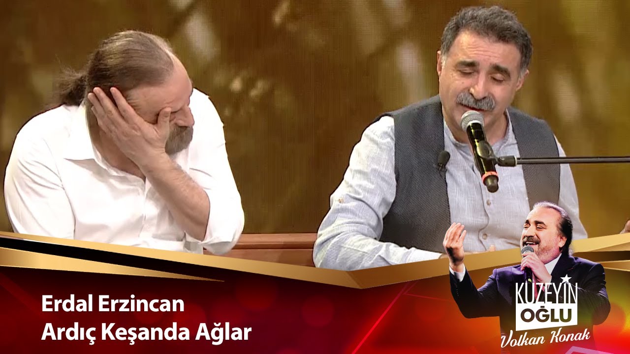 Erdal Erzincan - Ardıç Keşanda Ağlar