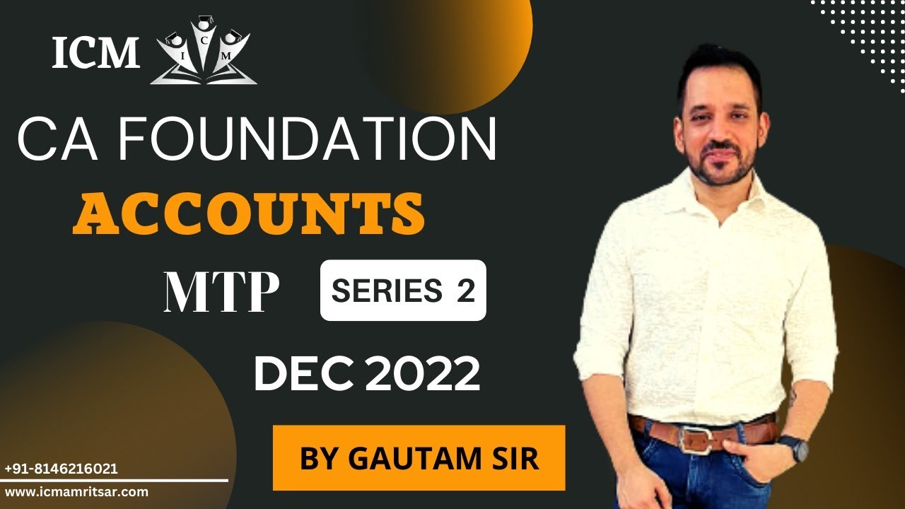 Ca foundation dec 2022 accounts mtp series 2 part one youtube