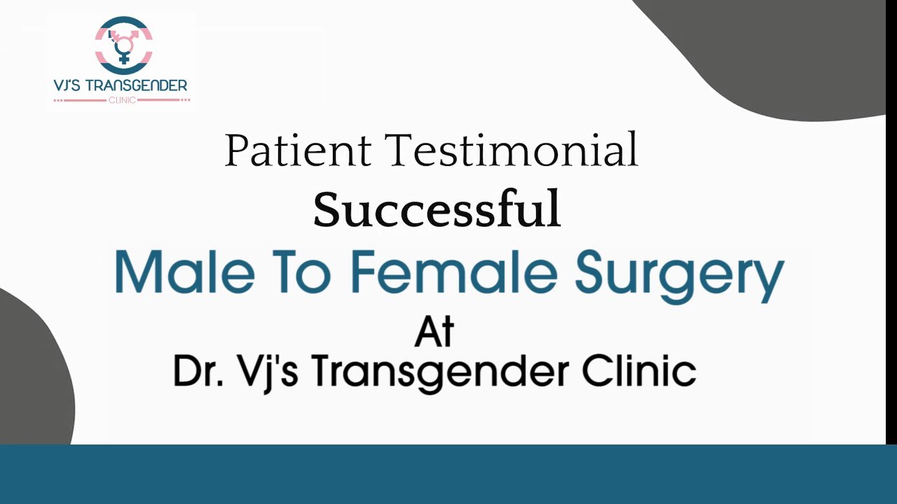 Male To Female Surgery in Vizag | Patient Testimonial | VJ's ...