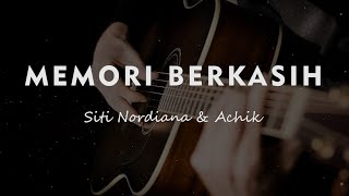 MEMORI BERKASIH // Siti Nordiana & Achik // KARAOKE GITAR AKUSTIK