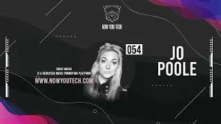 Now You Tech Guest Mix Series #054 Jo Poole  |  Techno