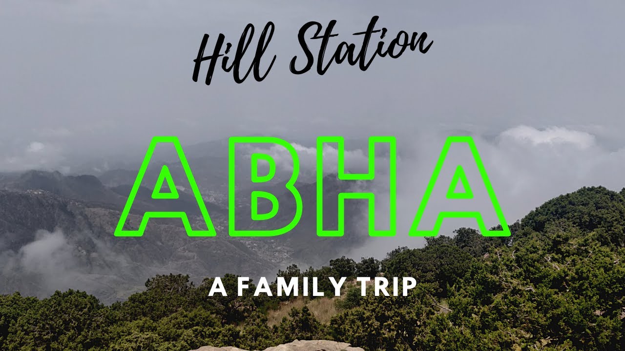 Abha & Asser (KSA)- Hill Station Adventure 2020 Road Trip  [Part 1/4]
