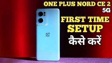 How To First Time Setup in OnePlus Nord CE 2 | OnePlus Nord CE 2 First Time Setup @akstech4u