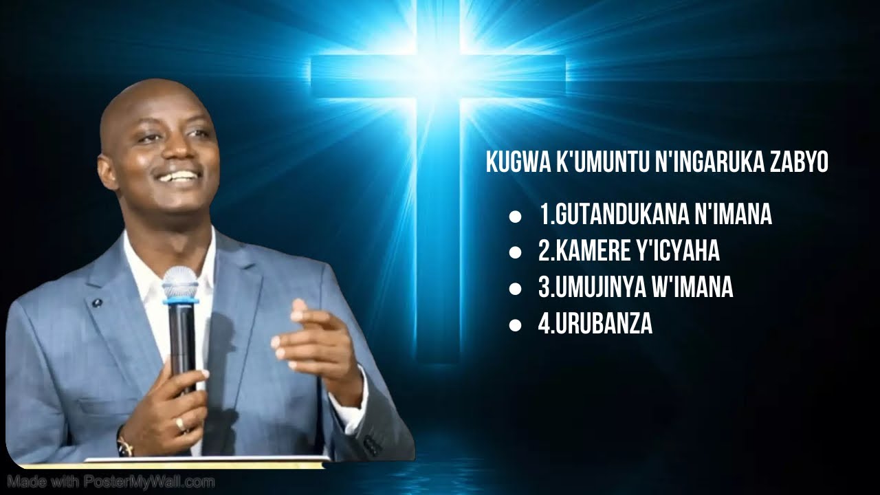 ICYATUMYE IMANA ITANDUKANA N'UMUNTU N'INGARUKA ZABYO By Pastor Desire HABYARIMANA