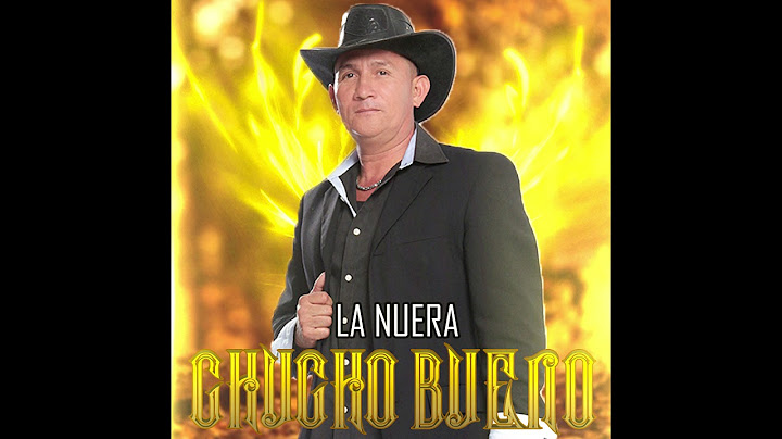 La Nuera - Chucho Bueno