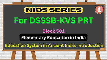 NIOS Series DSSSB KVS PRT || NIOS Notes DSSSB KVS PRT ||NIOS Block 501 Elementary Education in India
