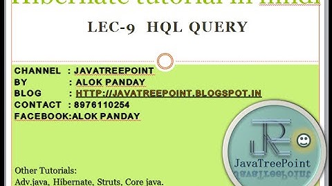 Hibernate tutorial in hindi lec-9(1) (HQL in hibernate).HQL query by javatpoint