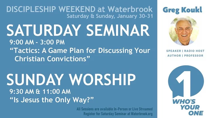 Morning Session - Saturday Seminar - TACTICS: A Game Plan for Discussing Your Christian Convictions