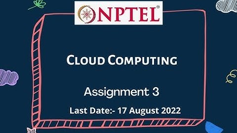 NPTEL || CLOUD COMPUTING 3RD WEEK ASSIGNMENT SOLUTIONS || CLOUD COMPUTING || #nptel #cloudcomputing