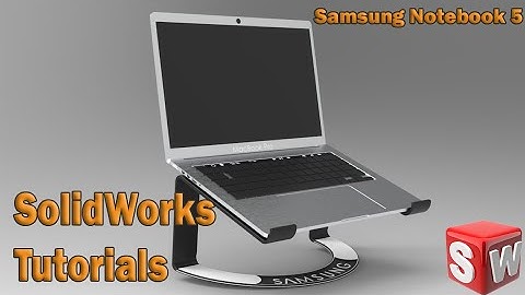 Best CAD Tutorial | SolidWorks design of a Samsung Notebook 5 Laptop stand | Solidworks Tutorials