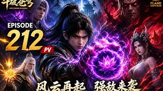 BTTH Episode 212 PV 🔥 Xiao Yan’s New Power Awakens! | Battle Through the Heavens EP 212