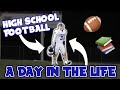 Day in the life of a High School Football Player🏈📚