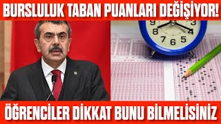 Bursluluk Sınavı taban puanları değişecek! SON DAKİKA! Öğrenciler dikkat!