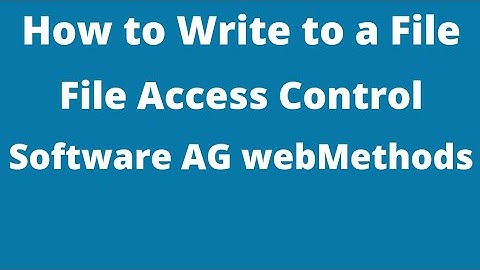 How to Write to a File in webMethods | File Access Control Configuration