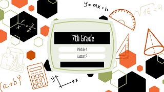 7th Grade Module 1 Lesson 9 (Eureka Math Squared)