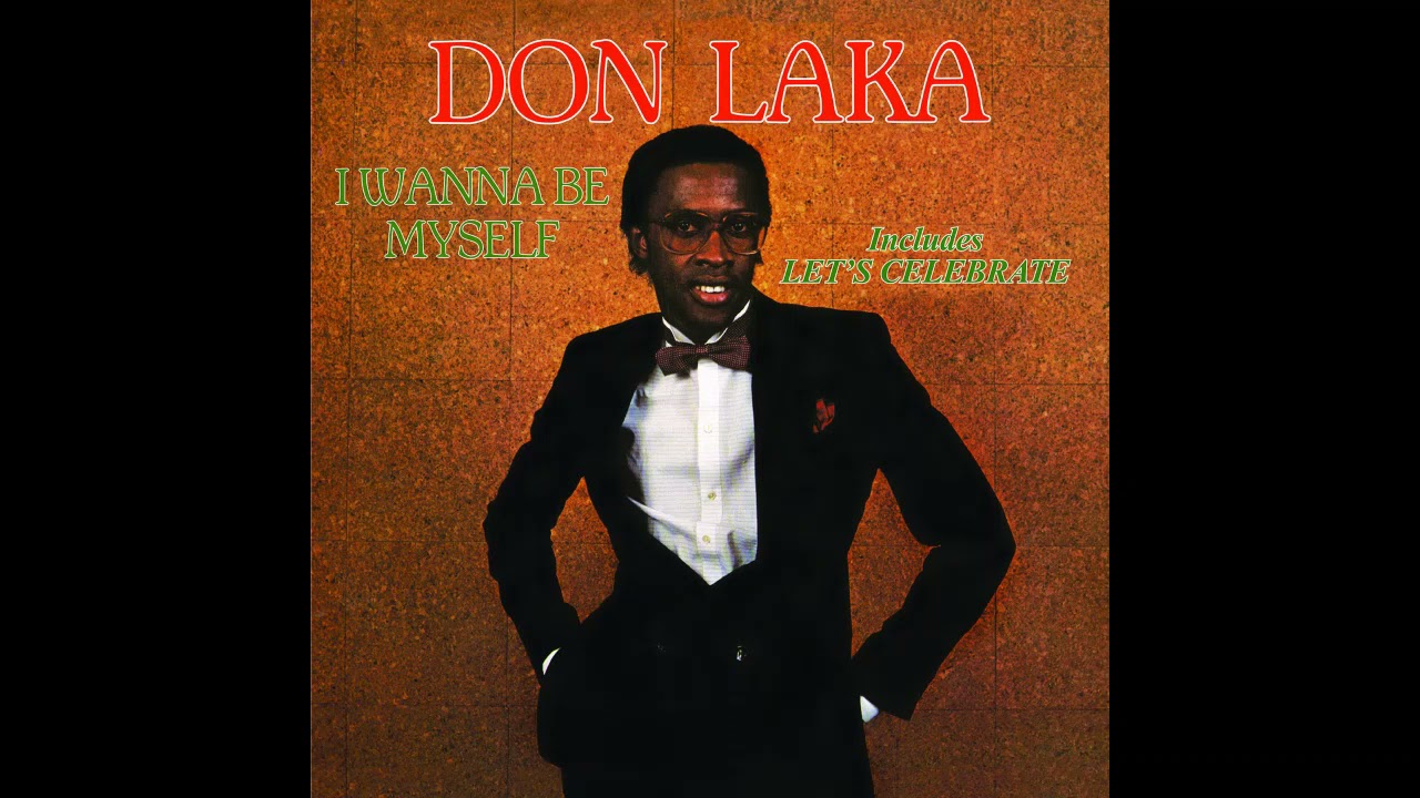 Don Laka - I Wanna Be Myself (1984) - YouTube