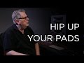 Hip Up Your Pads - Into The Lair #159