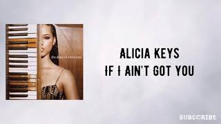 Alicia Keys - If I Ain’t Got You (Lyrics)