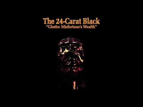 The 24-Carat Black 