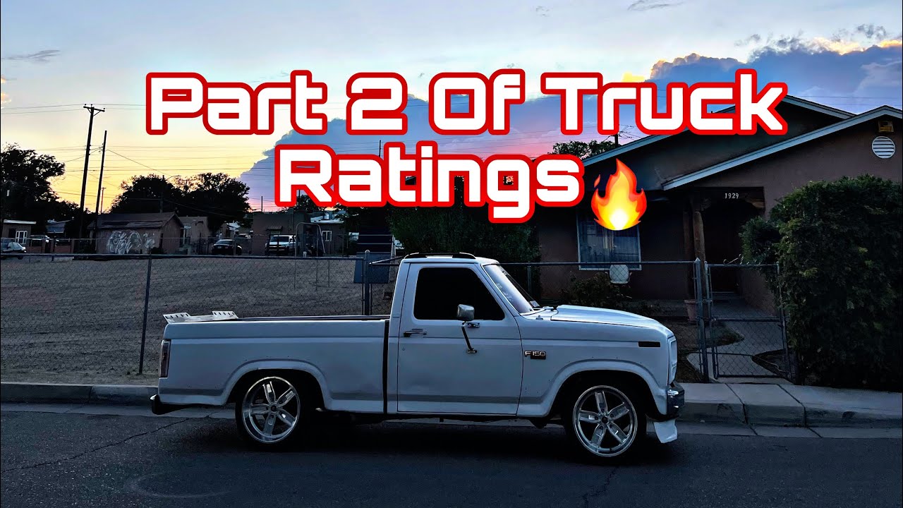 PART 2 OF TRUCK RATINGS🔥