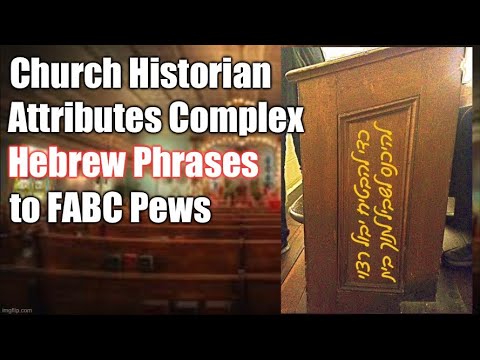 Church Historian Claims Complex Hebrew Phrases On FABC Pews - YouTube