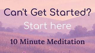 AD Task Paralysis When Everything Feels Too Hard 10 Minute Meditation