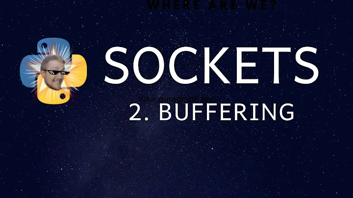 Sockets Tutorial with Python 3 part 2 - buffering and streaming data