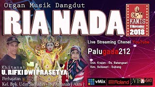 LIVE THE BEST OF MUSIC ORGAN DANGDUT RIA NADA | PART SIANG | EDISI 8 NOPEMBER 2018