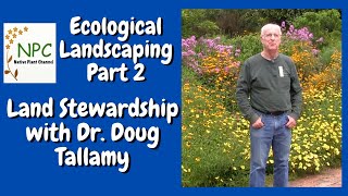 Doug Tallamy: You are the future of conservation!