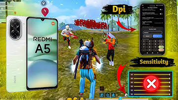 Xiaomi Redmi A5 Free Fire Sensitivity+Dpi+Headshot Settings 