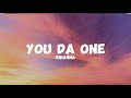Rihanna-you da one (lyrics)