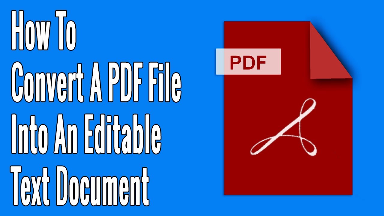 How do I convert a PDF to an editable text?