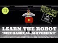 LEARN THE ROBOT | DANCE LESSON #8 FOR BEGINNERS "Mechanical Movement" #POPPINJOHNTUTORIALS