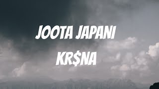 Joota Japani Lyrics | KRSNA @KRSNA