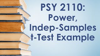 PSY 2110 Statistics: Power Analysis, #4 (Independent-Samples t-Test Example)