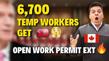 Open Work Permit Extension to 6700 Temporary Residents in Manitoba