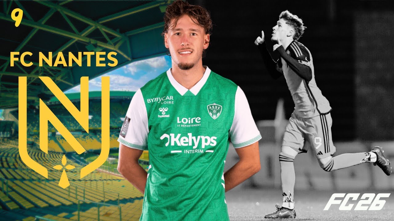CARRIÈRE MANAGER - FC NANTES - FIN DE LA SAISON 1 + DÉBUT DE MERCATO #9 