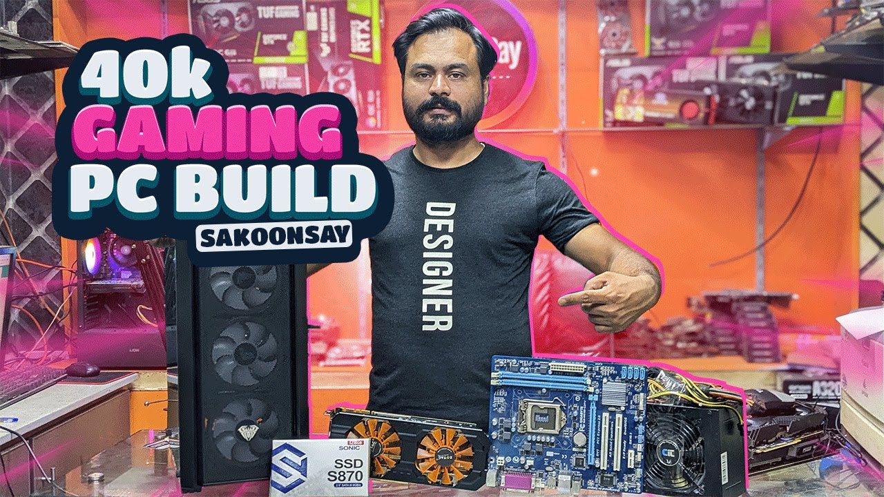 40k Budget Gaming PC Build Best Budget Gaming PC Build YouTube