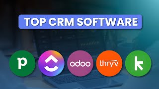 Top 5 CRM Software for Different Business Needs screenshot 2