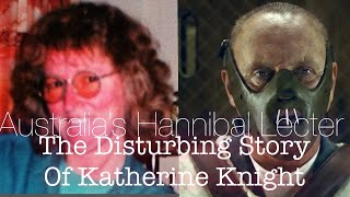 Katherine Knight: Australia’s Hannibal Lecter