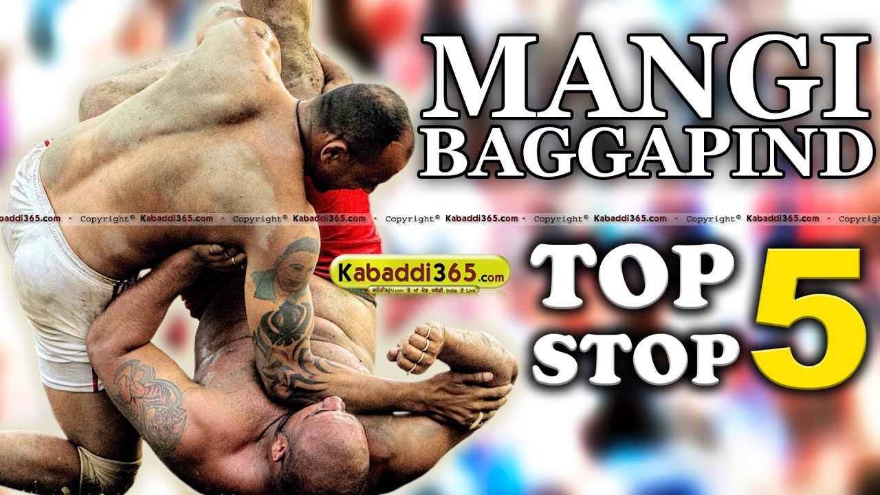 Top 5 Stop Mangi Bagga at Kabaddi Tournaments